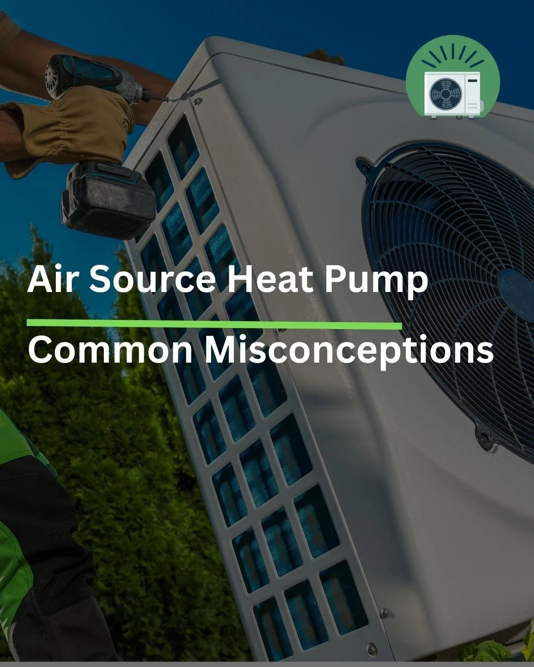 Common Misconceptions About Air Source Heat Pumps Debunked