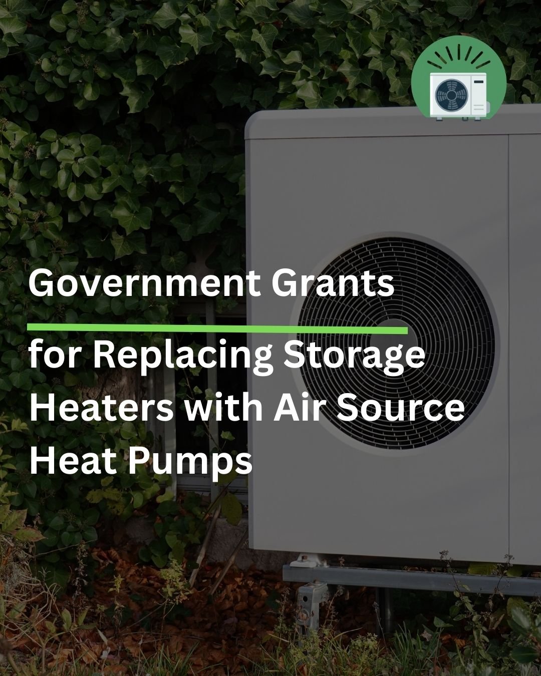 Government Grants for Replacing Storage Heaters with Air Source Heat Pumps