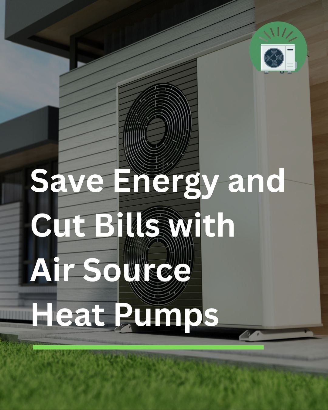 Save Energy and Cut Bills with Air Source Heat Pumps