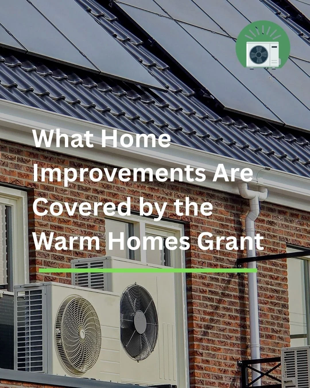 What Home Improvements Are Covered by the Warm Homes Grant