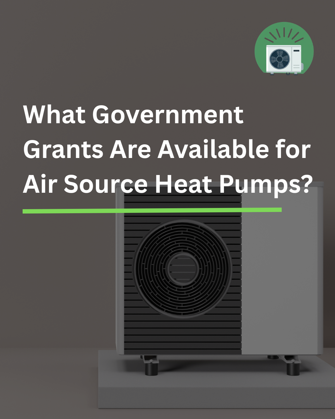 What Government Grants Are Available for Air Source Heat Pumps?