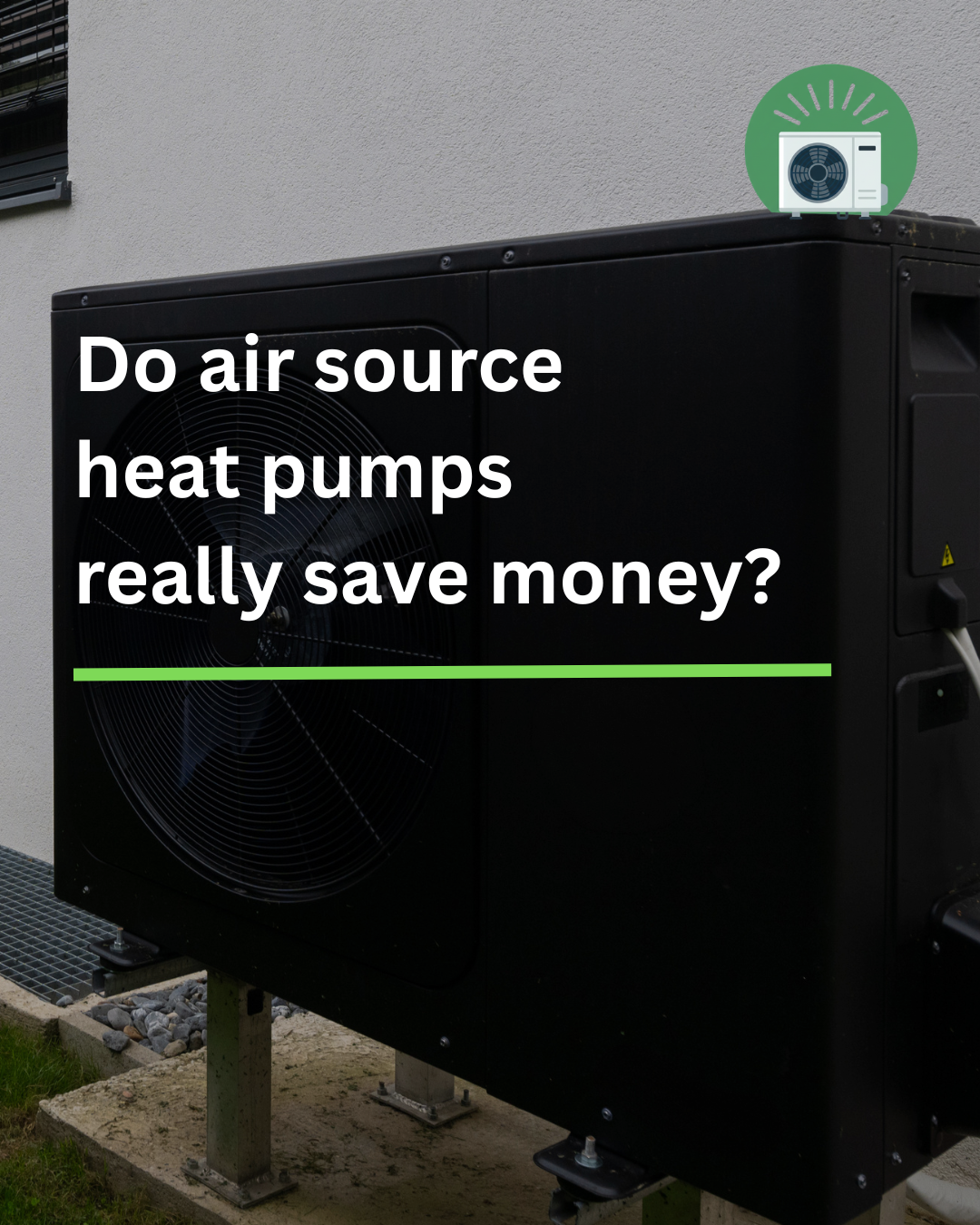 Do air source heat pumps really save money?