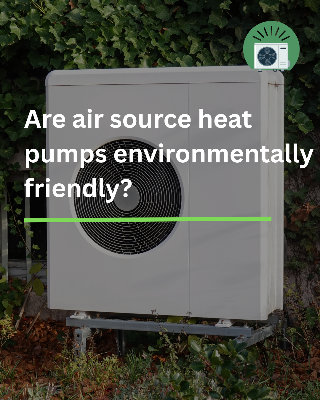 Are air source heat pumps environmentally friendly?
