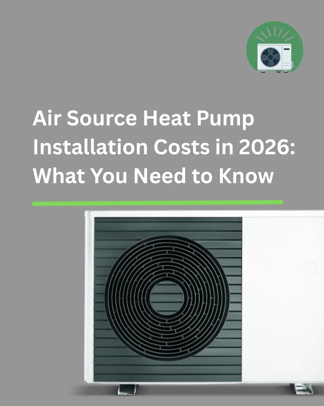Air Source Heat Pump Installation Costs in 2026: What You Need to Know