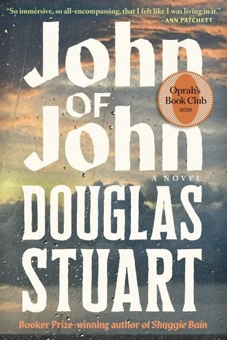 Book cover for 'John of John' by Douglas Stuart, with a background resembling a cloudy sky and flowing clouds, and a quote at the top from Ann Patchett.