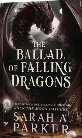 Book cover of "The Ballad of Falling Dragons" by Sarah A. Parker, featuring a black dragon's head with glowing eyes, dark background, and smoke.
