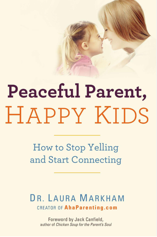 'Peaceful Parent, Happy Kids' by Laura Markham help parents better understand their own emotions—and get them in check—so they can parent with healthy limits, empathy, and clear communication to raise a self-disciplined child. Step-by-step examples g