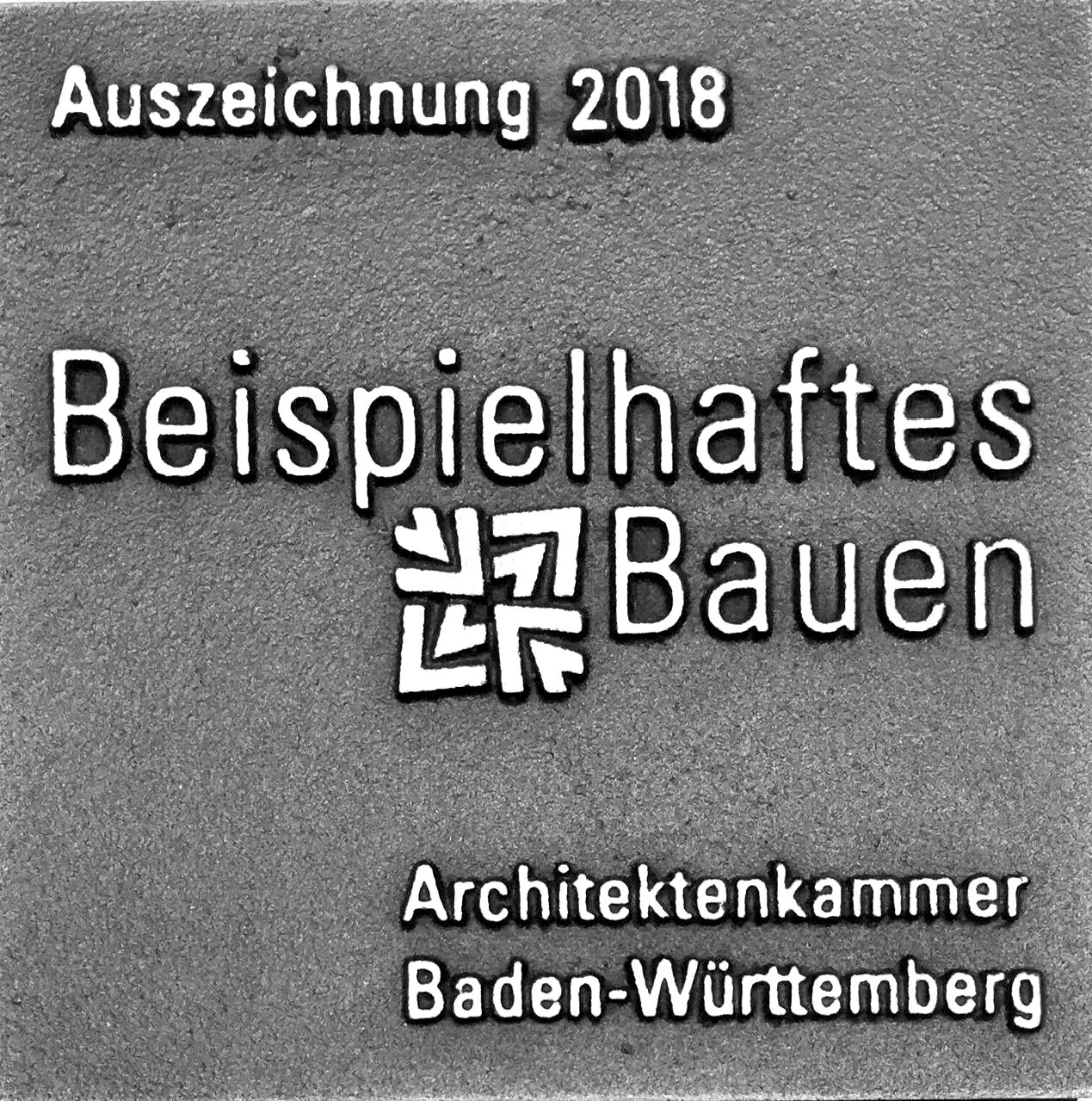 Auszeichnung 2018 für das beispielhafte Bauen der Architekturkammer Baden-Württemberg