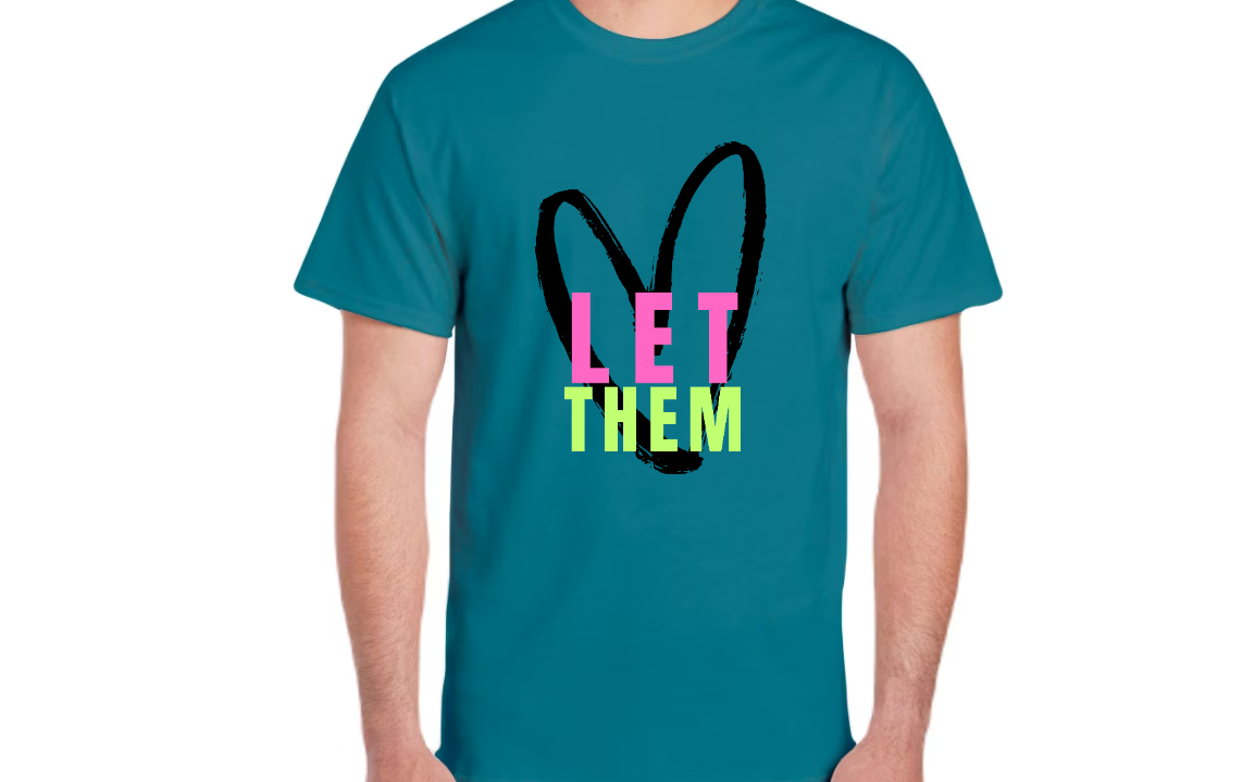 Let Them- Adult Unisex Tee