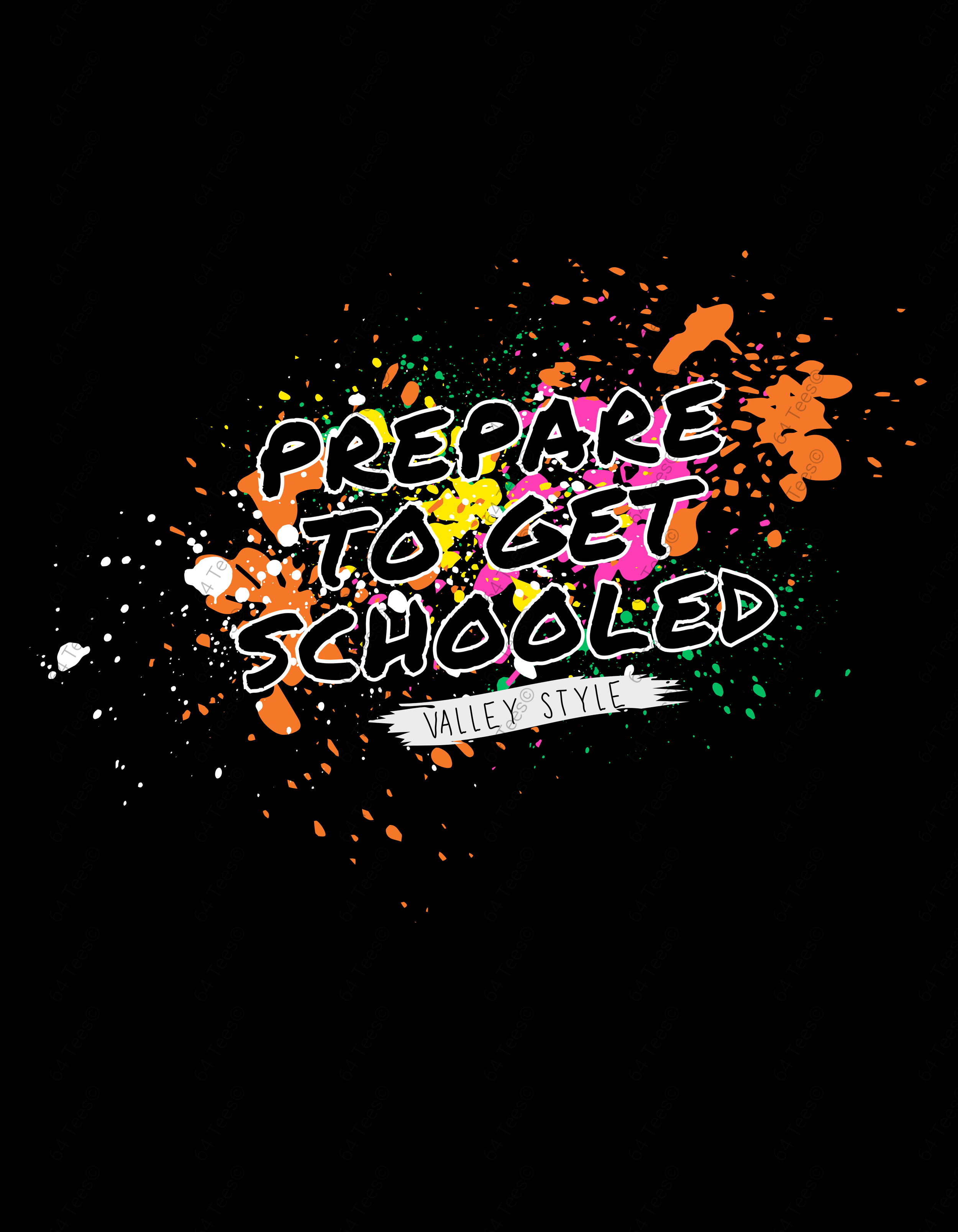 Prepare to Get Schooled- Teacher/Staff Shirt