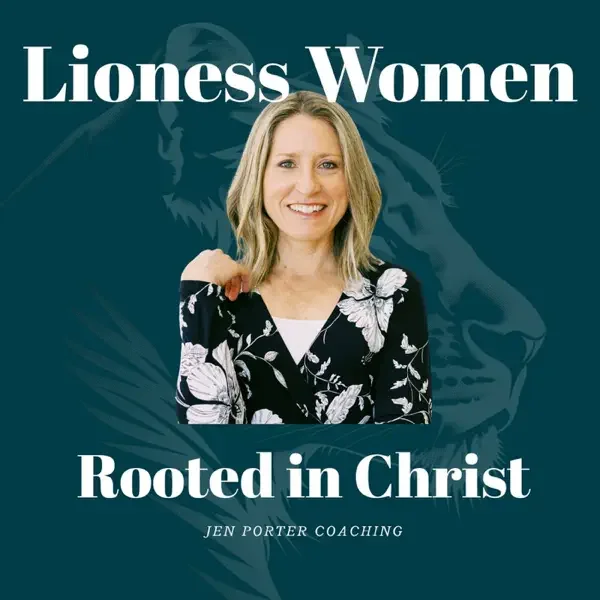 Guest: Lioness Women Rooted in Christ