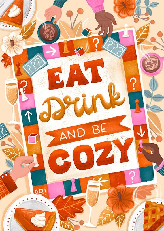 fall card of people playing a board game and the words "eat drink and be cozy"