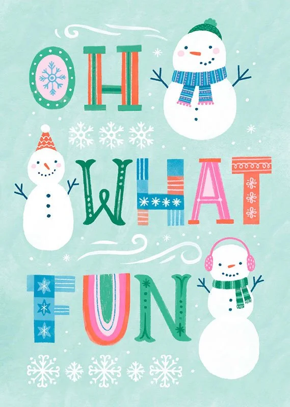 christmas card with snowmen and the words "oh what fun"