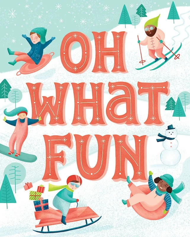 christmas card with people playing in the snow and words "oh what fun"