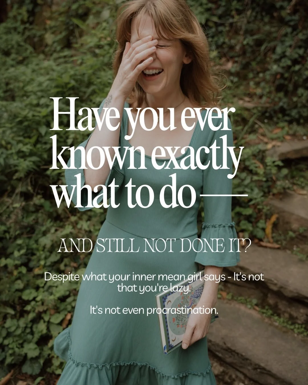 Despite what your inner mean girl says &mdash; it&rsquo;s not that you&rsquo;re lazy. It&rsquo;s not even procrastination.

Have you ever known exactly what to do and still not done it?

Here&rsquo;s what most of us were never taught: thoughts create