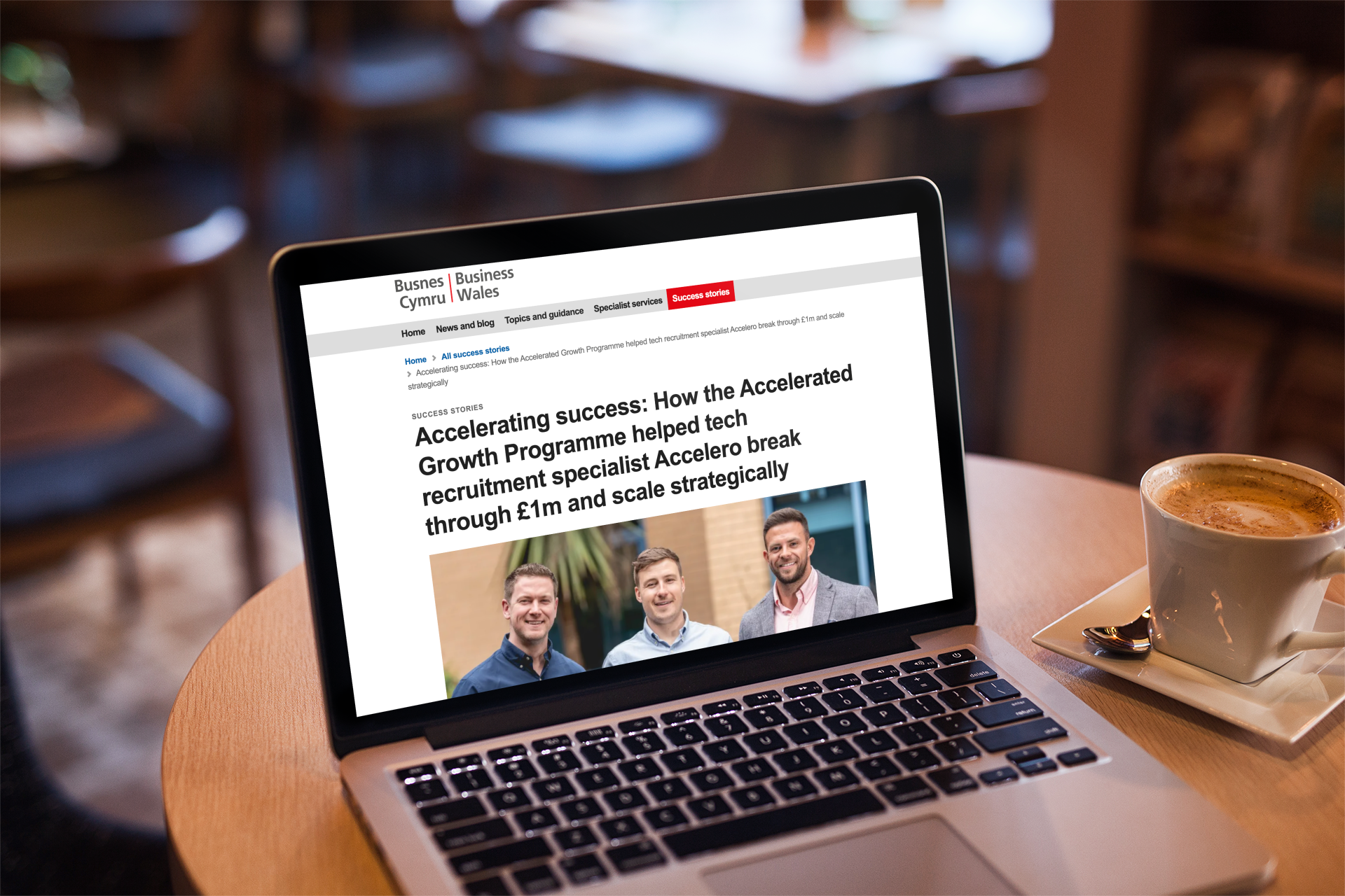 Success featured as part of Welsh Government Growth Programme: What four years of building Accelero taught us about growth.
