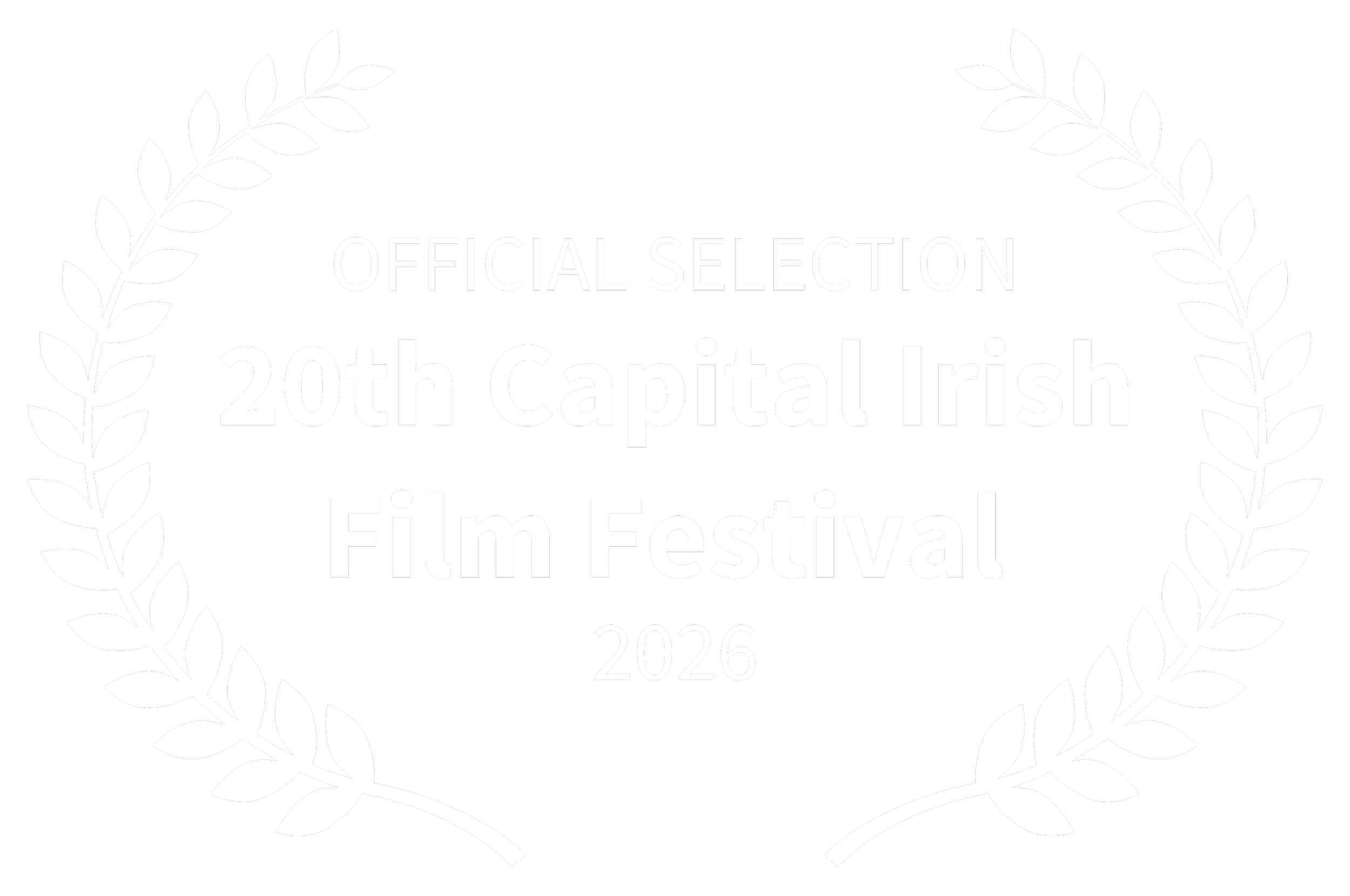 Laurel wreath surrounding the text 'Official Selection 20th Capital Irish Film Festival 2026' in white on black background.