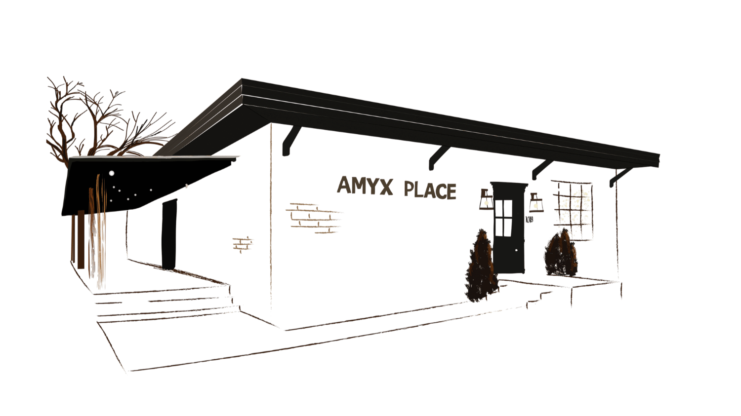 Line drawing of a small building with the sign 'AMYX PLACE', featuring steps, a door, windows, outdoor lights, and some small trees.