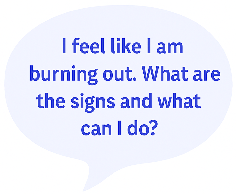 A speech bubble with blue text asking about symptoms of burnout and possible solutions.