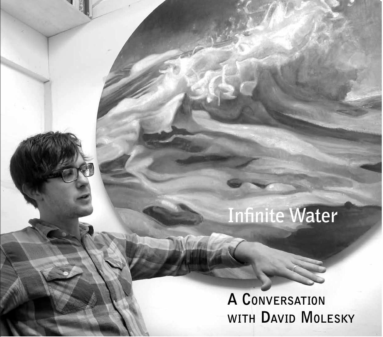 Infinite Water: A Conversation with David Molesky