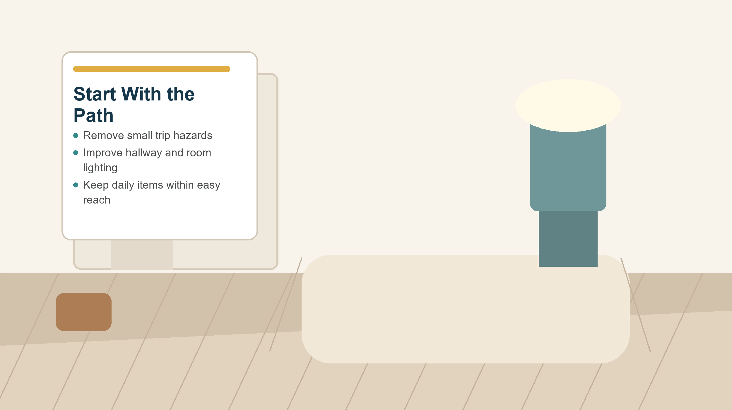 Clear home walkway with warm lighting and checklist text encouraging families to start with the path, reduce small trip hazards, improve lighting, and keep daily items within reach.
