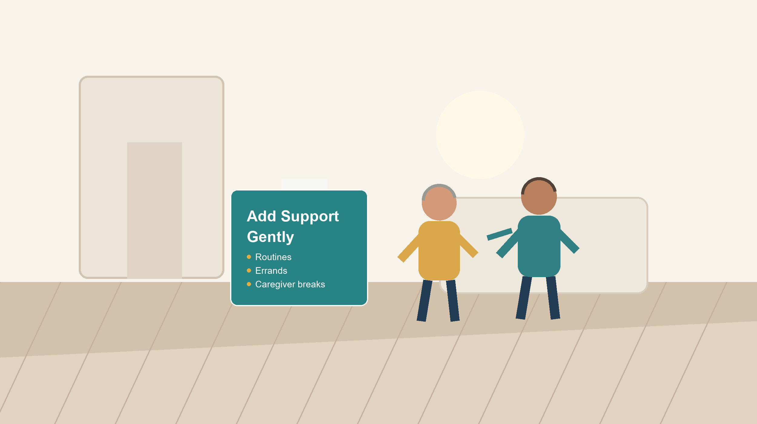 In-home care routine scene with readable text about adding support gently for routines, errands, and caregiver breaks.