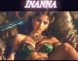 The Ancient Empress Inanna in you- attracting wealth, love and happiness