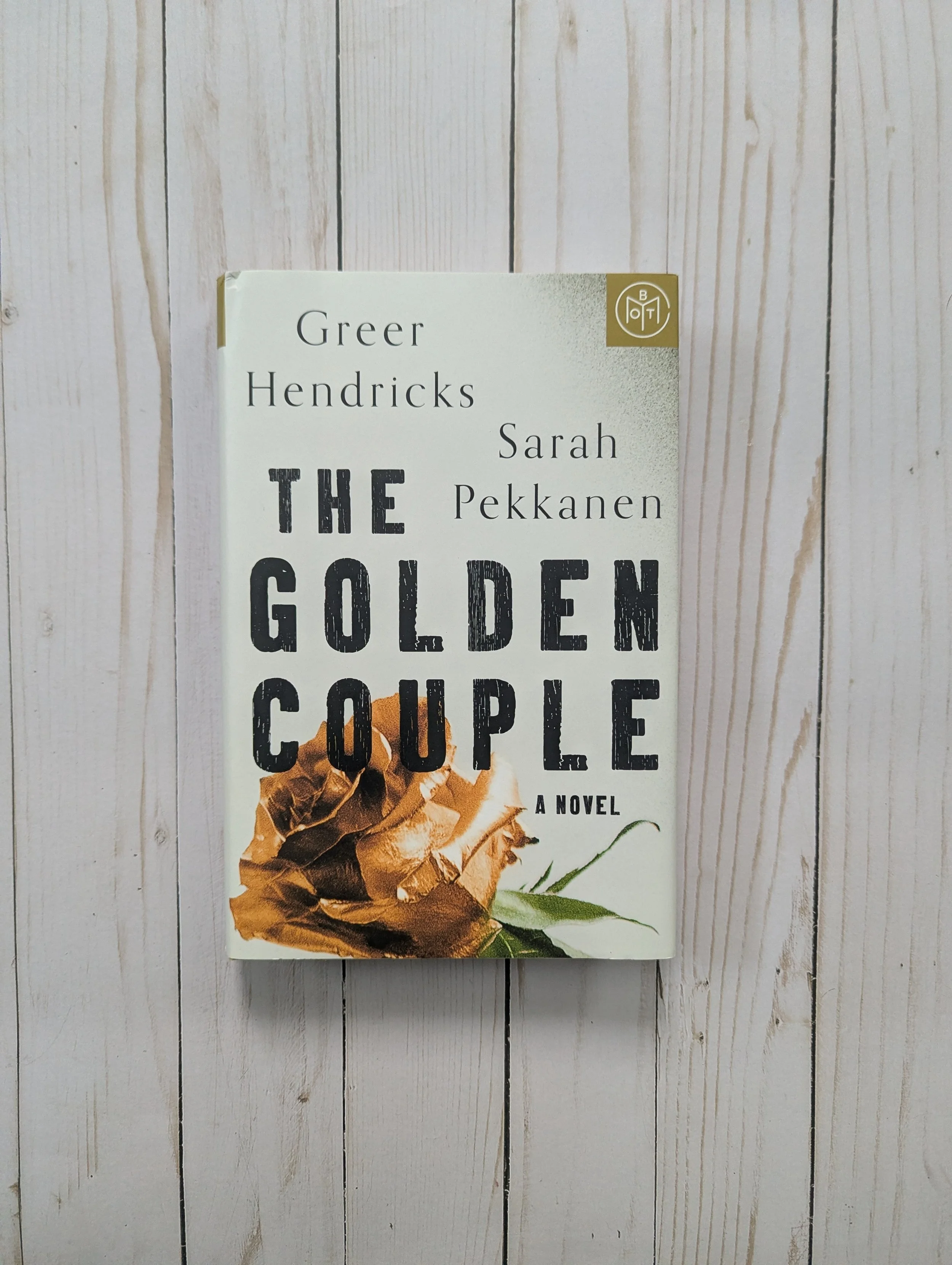 The Golden Couple by Greer Hendricks & Sarah Pekkanen (Hardcover)