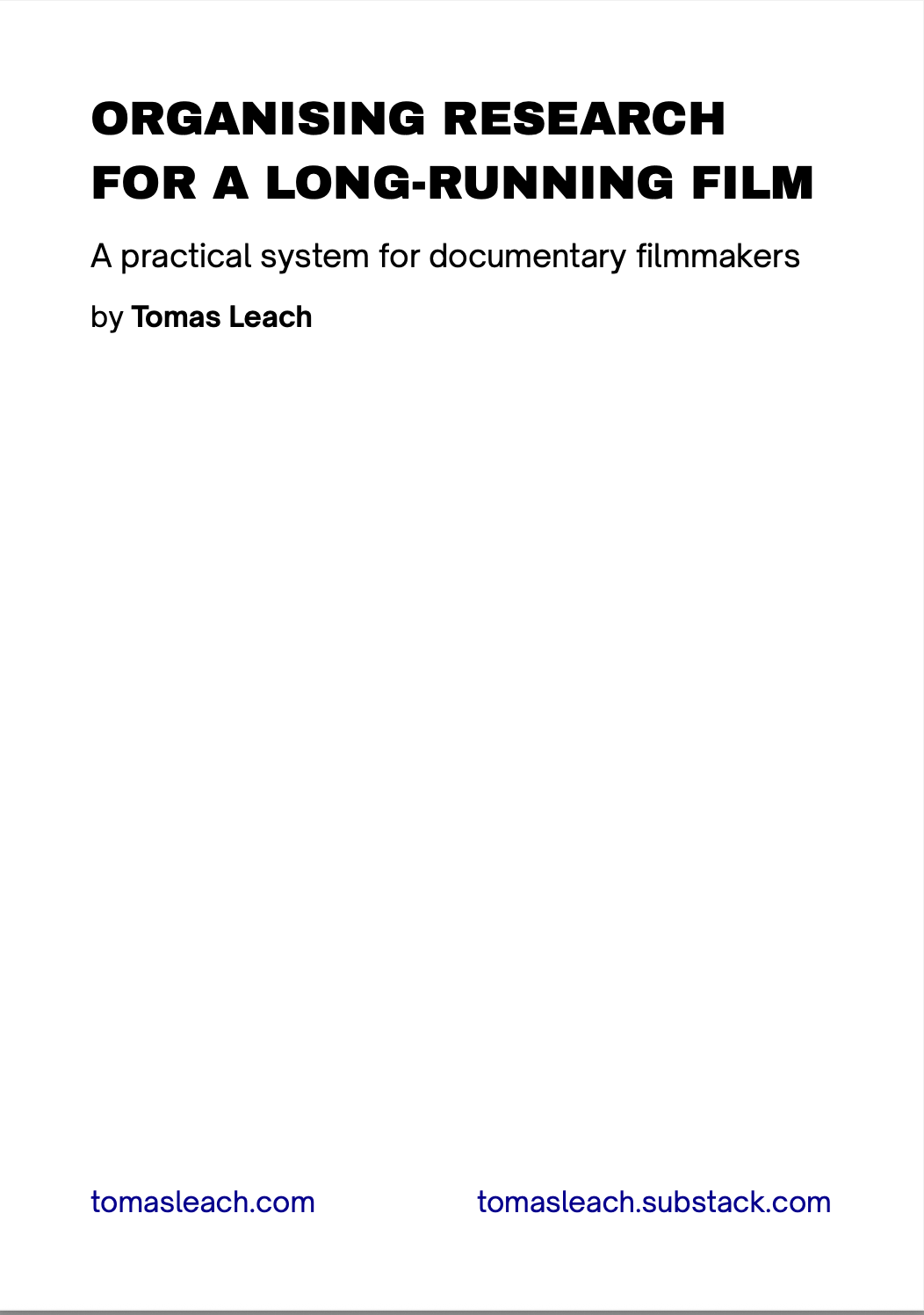Organising Research for a Long-Running Film. A practical system for documentary filmmakers