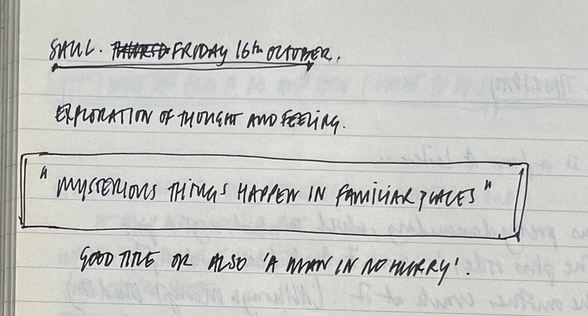 Tomas Leach's notes from making In No Great Hurry