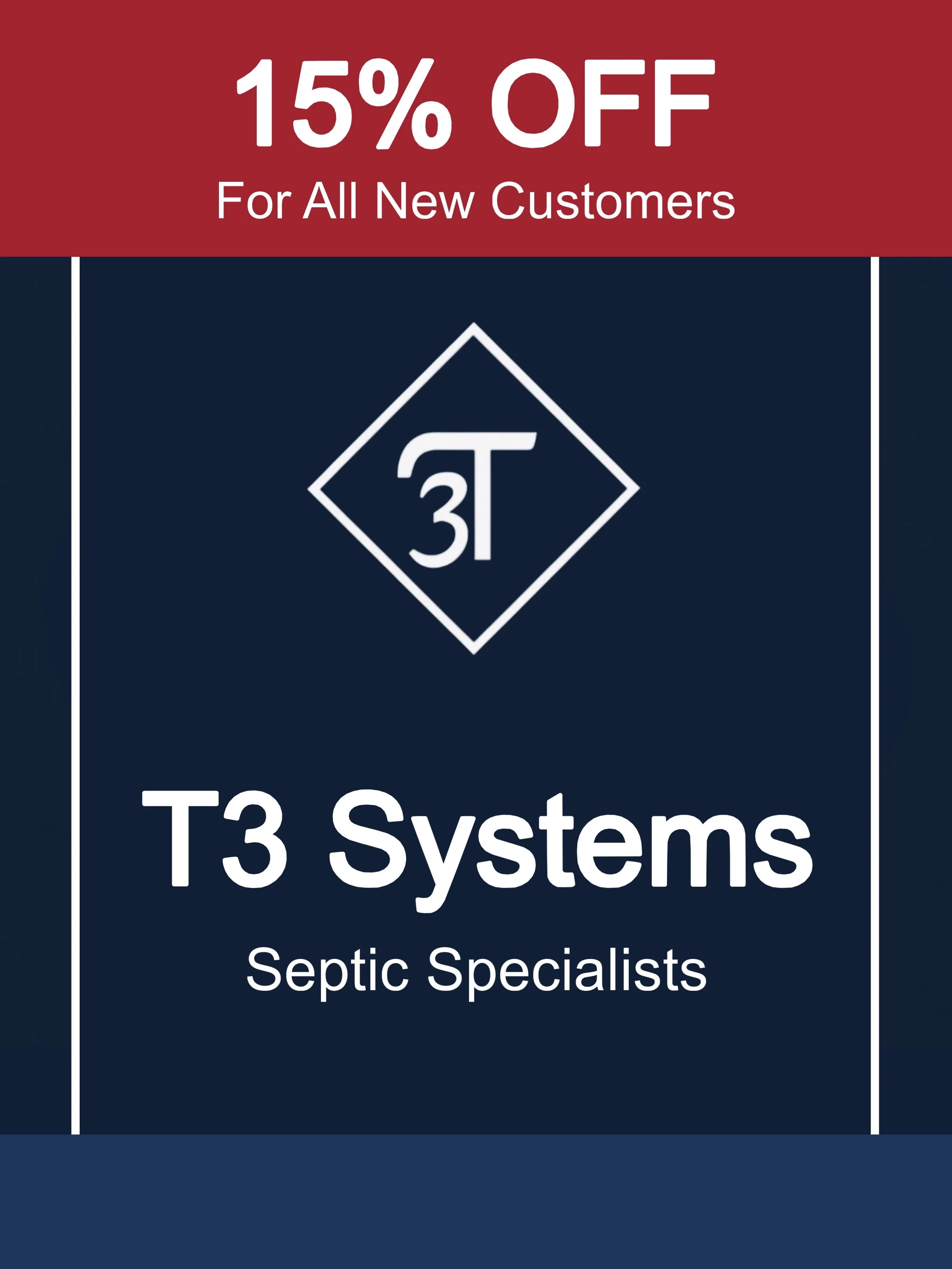 Advertisement offering 15% off for new customers for T3 Systems, septic specialists, with T3 logo at the center.