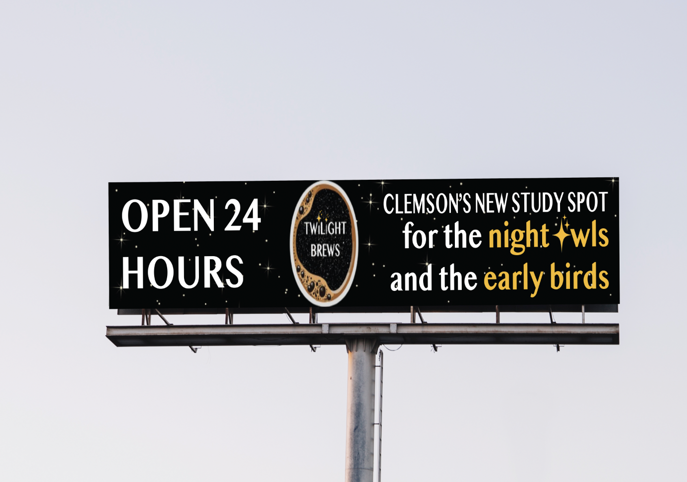 A billboard advertising Twilight Brews, a coffee shop open 24 hours with a new study spot at Clemson for night owls and early birds, featuring a black background with star-like specks and a coffee cup logo.