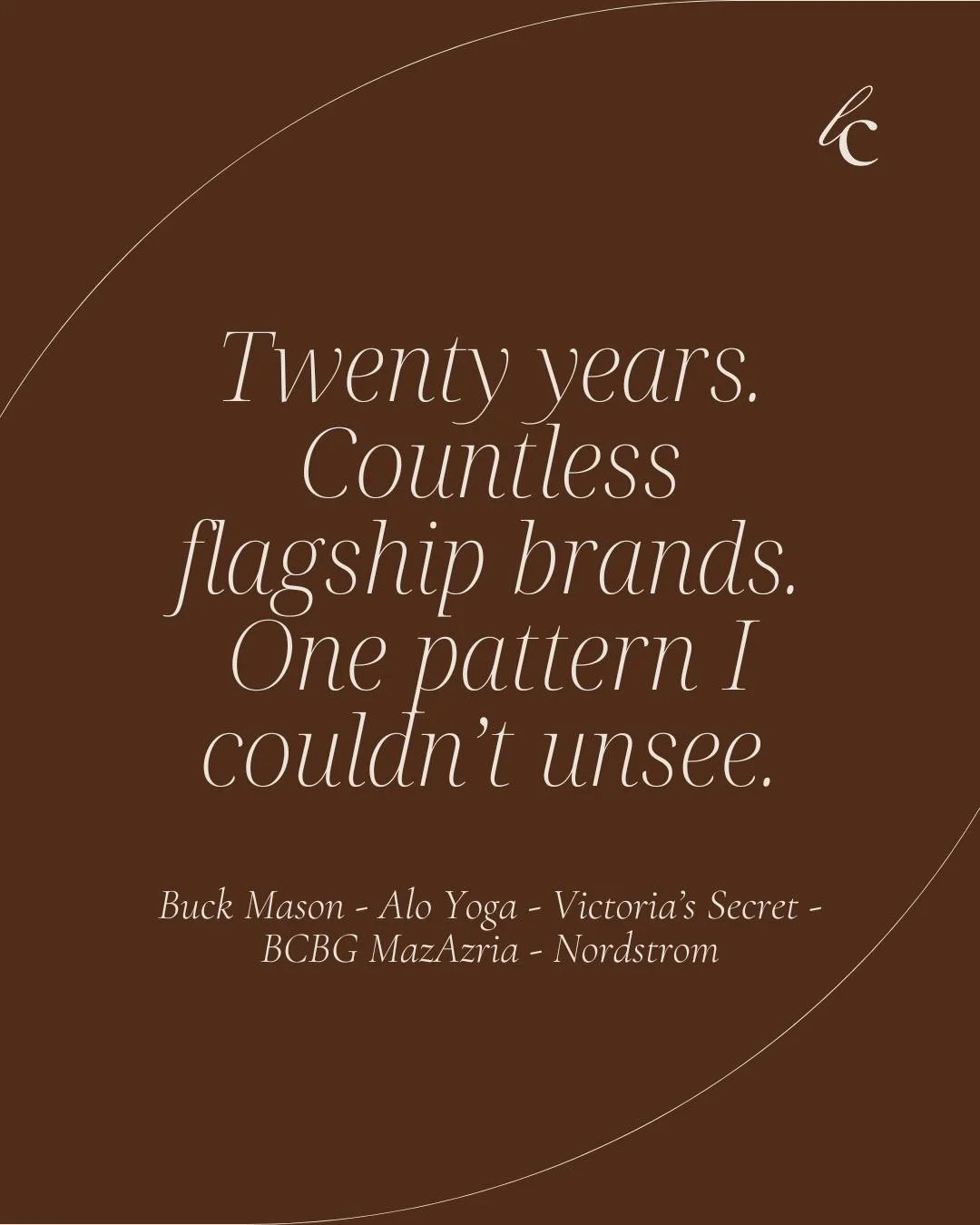 Twenty years. Countless flagship brands. And there&rsquo;s one pattern I couldn't unsee.

Before Le Cadre, I led flagship retail operations for Buck Mason, Alo Yoga, and quite a few others &mdash; running teams, opening stores, translating brand iden