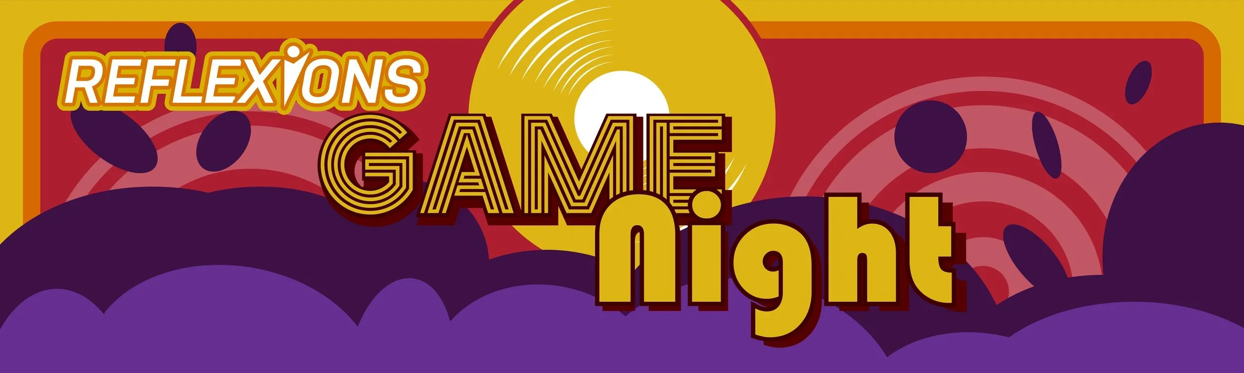 Reflexions Game Night