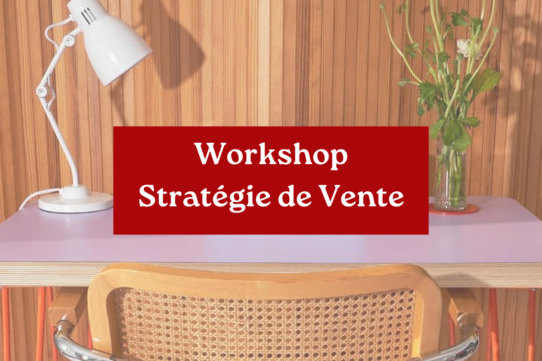 Workshop Stratégie de Vente Niveau 1