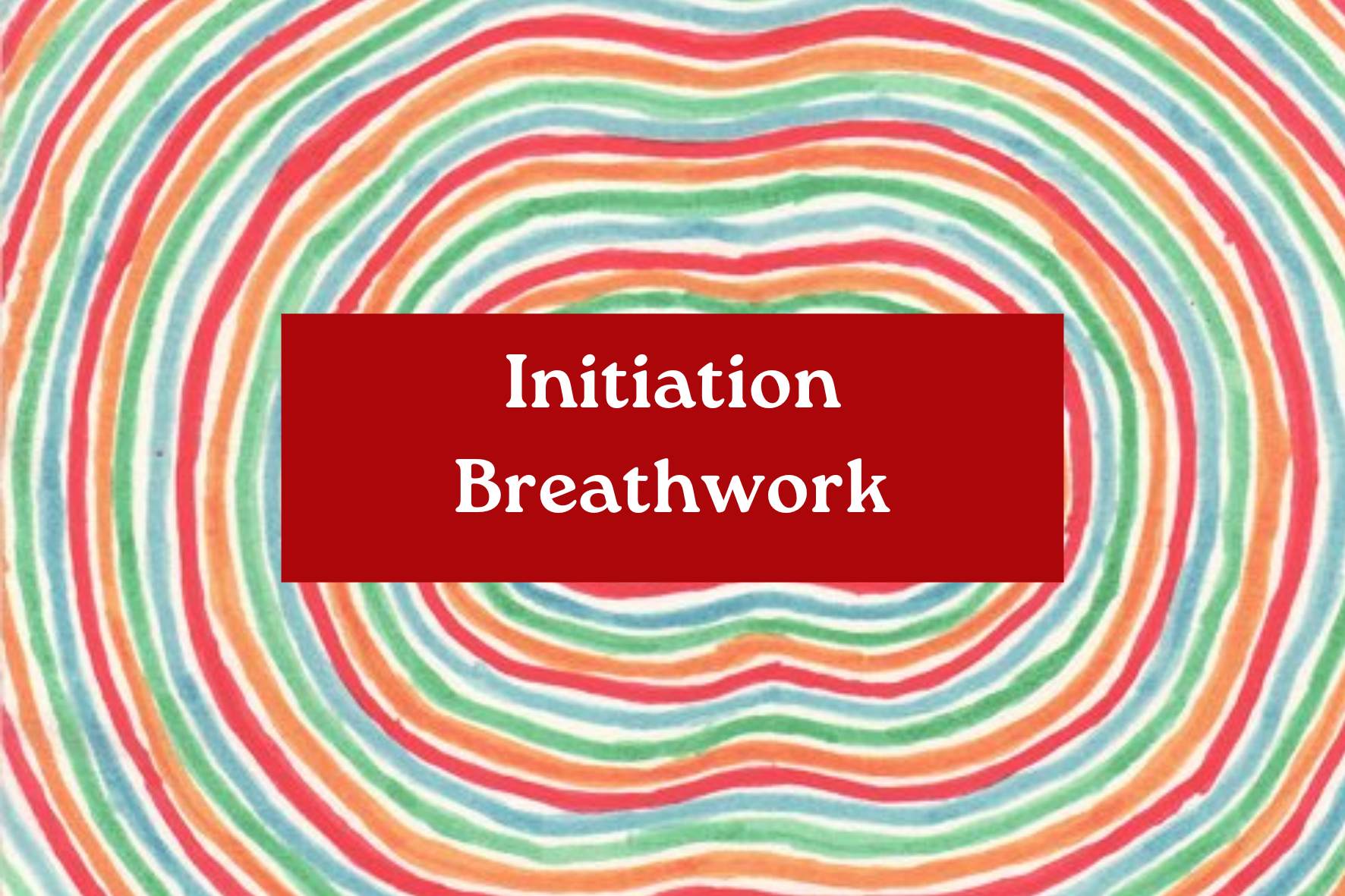 Initiation Breathwork
