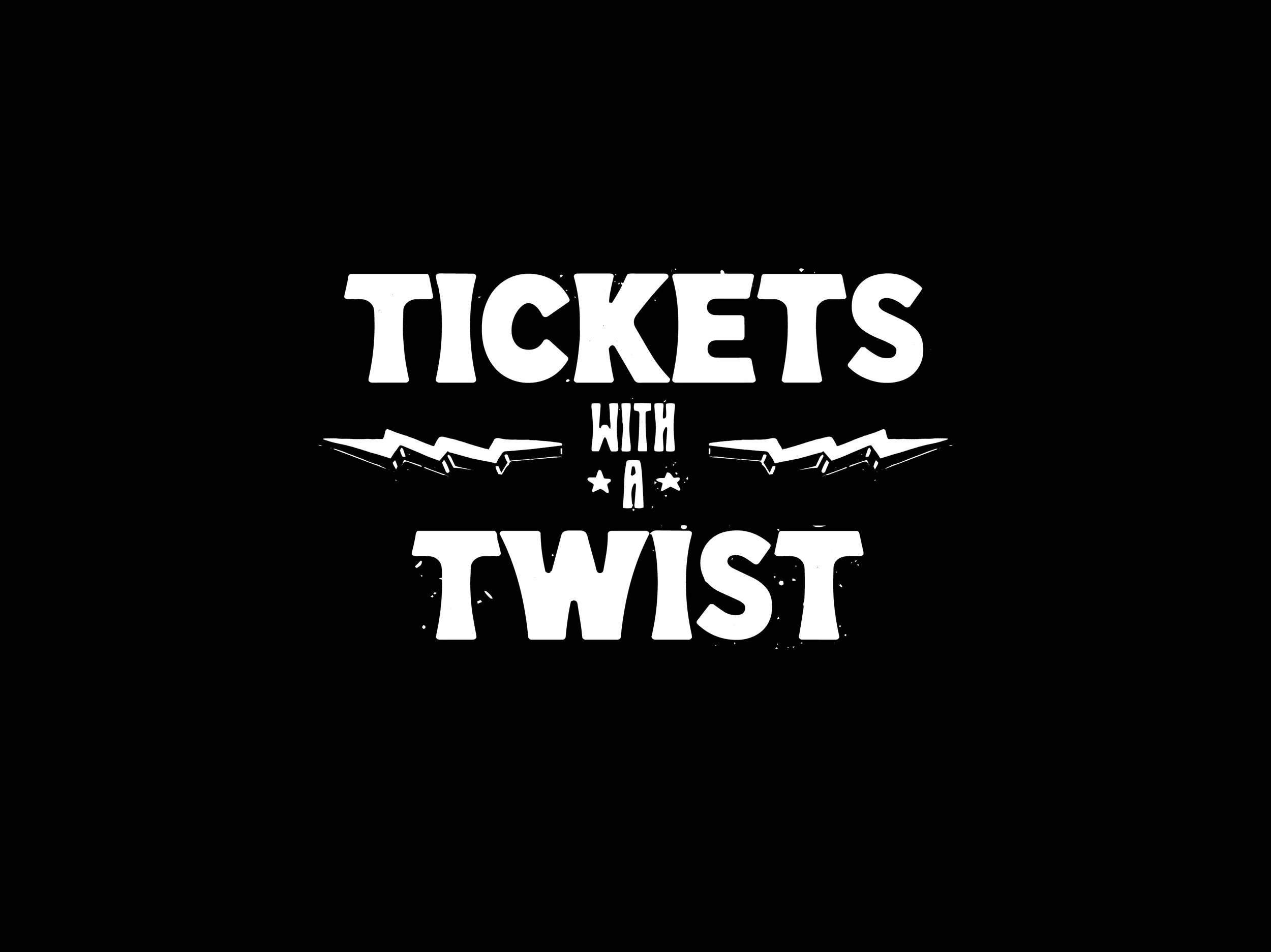 Tickets With A Twist (Event Activation)