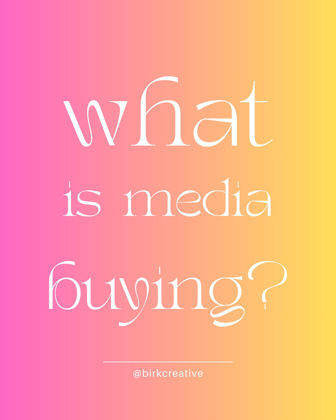 What is Media buying?