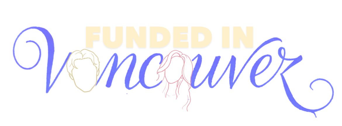 FUNDED IN VANCOUVER