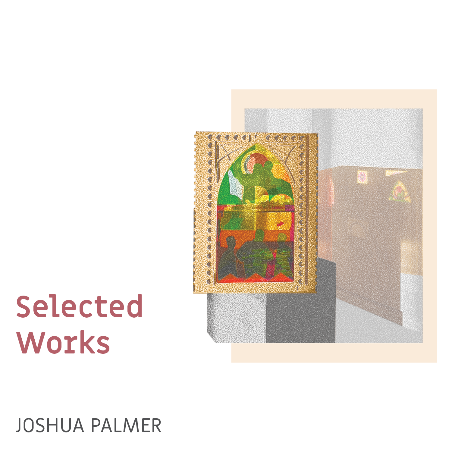 JPalmer - Selected Works - For Site.png