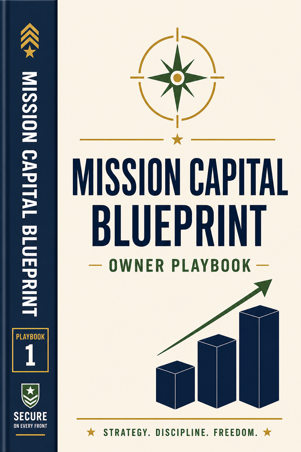 Illustrated Mission Capital Blueprint playbook manual for veteran business owners, showing growth bars and compass icon for strategic capital planning on Secure On Every Front.