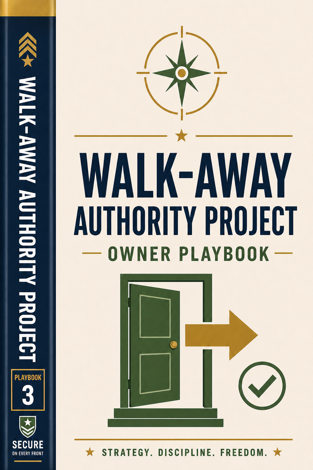 Illustrated Walk-Away Authority Project exit playbook manual for veteran business owners, with door and checkmark icons symbolizing a documented, confident business transition on Secure On Every Front.