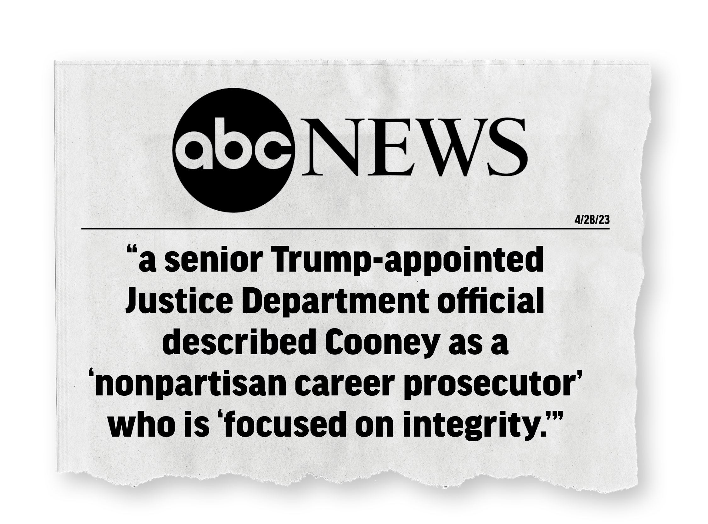 Black and white newspaper clipping from abc news with article date April 28, 2023, headline about a Trump-appointed Justice Department official describing Cooney as a nonpartisan career prosecutor focused on integrity.