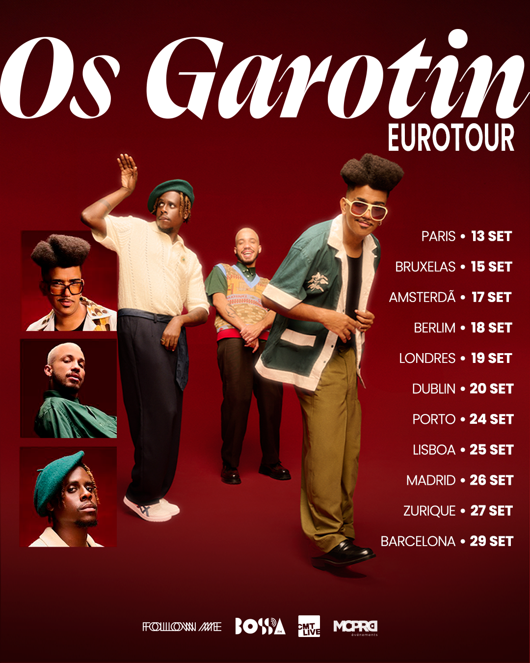 Tour poster for Os Garota Euro Tour, featuring four band members with a red background and a list of cities with dates, including Paris, Bruxelles, Amsterdam, Berlin, London, Dublin, Porto, Lisboa, Madrid, Zurique, and Barcelona.