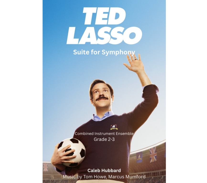 Cover of music book titled "Ted Lasso: Suite for Symphony" with a man holding a soccer ball, waving, and smiling. Background features a stadium with flags.