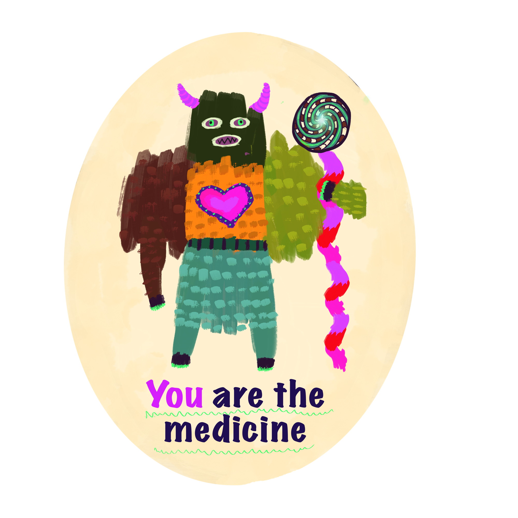 67 Youarethemedicine.png