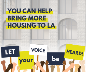 Protest sign banners advocating for more housing in Los Angeles with hands holding signs that say "Let your voice be heard!"