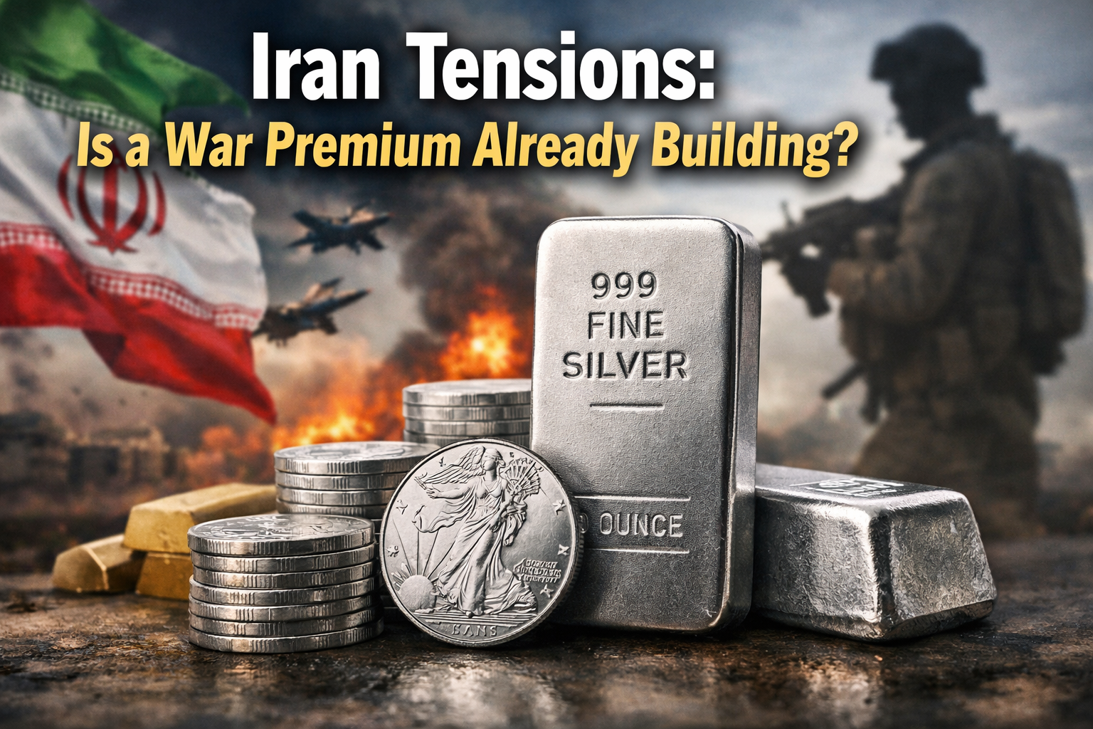 999 fine silver bar and coins with blurred war background illustrating Iran tensions and potential silver price surge in 2026