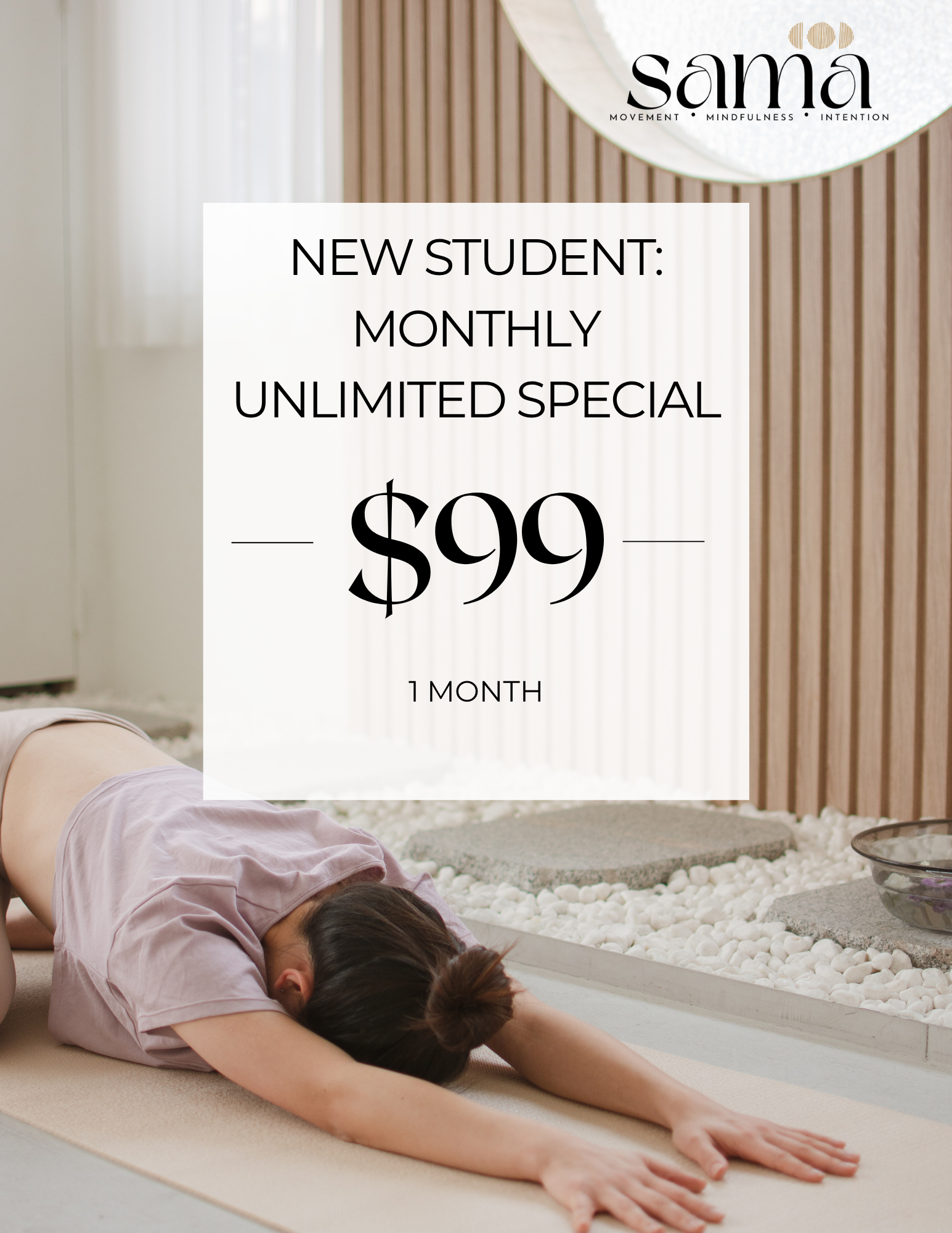 A woman practicing yoga in a relaxation pose on a mat in a serene spa-like room with wooden paneling and white decorative rocks, with promotional text for a wellness center offering a monthly unlimited special for new students at $99.
