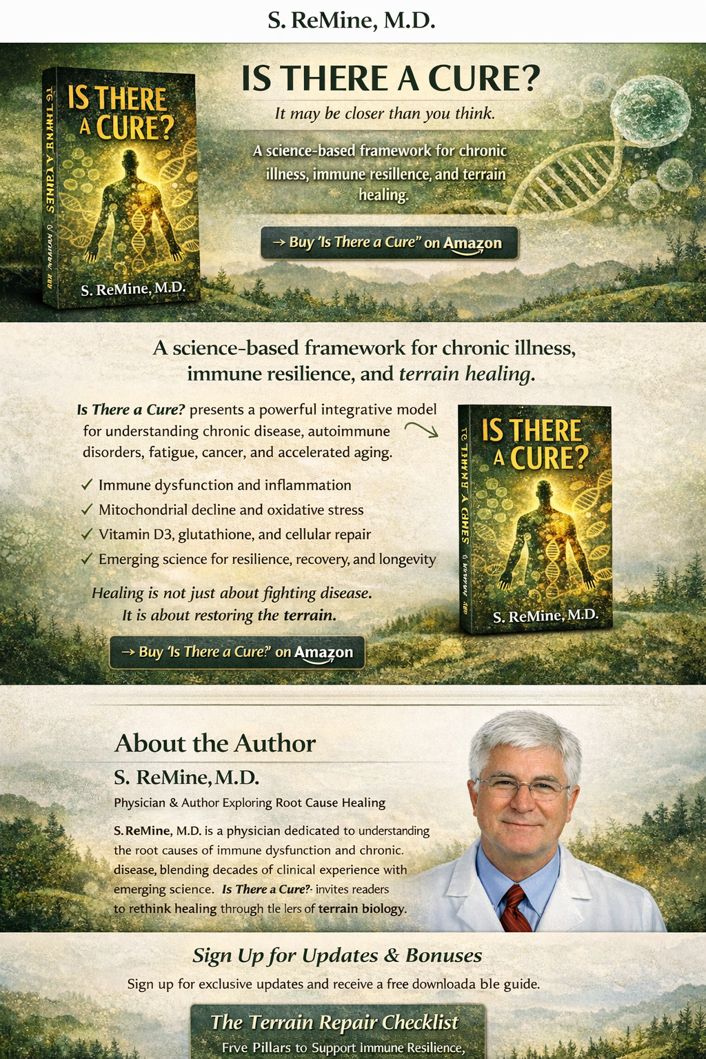 A promotional webpage for the book "Is There a Cure?" by S. ReMine, M.D. The page features an image of the book cover, a brief description of the book focused on a science-based framework for chronic illness, immune resilience, and terrain healing, and includes a picture of the author, Dr. S. ReMine, a white-haired man in a white coat with a blue shirt and red tie. The page also contains sections inviting readers to buy the book on Amazon and sign up for updates and bonuses.